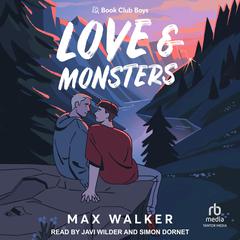 Love and Monsters Audiobook, by Max Walker