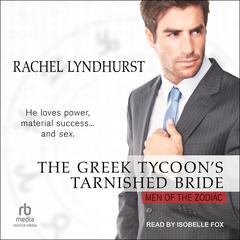 The Greek Tycoons Tarnished Bride Audiobook, by Rachel Lyndhurst