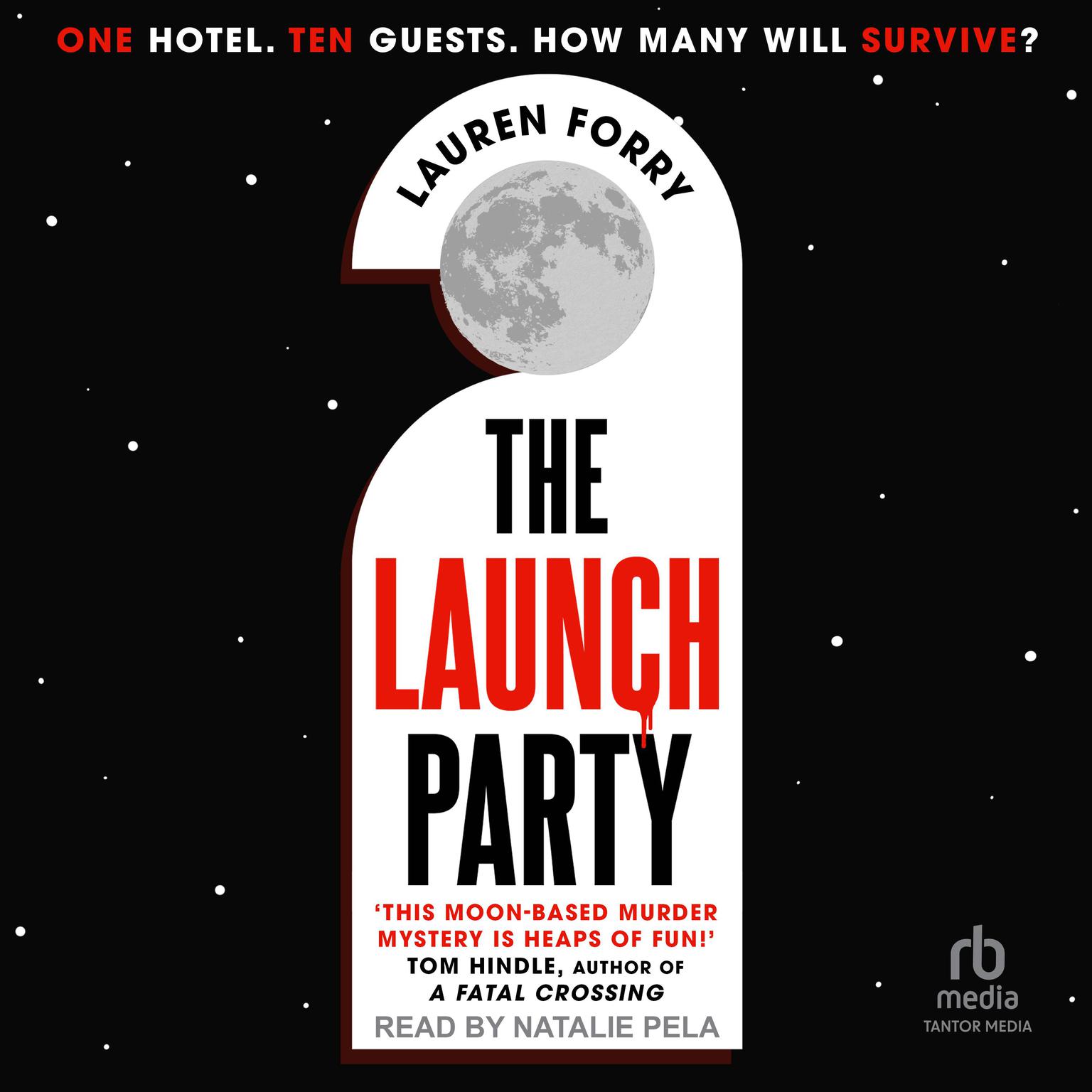 The Launch Party Audiobook, by Lauren Forry