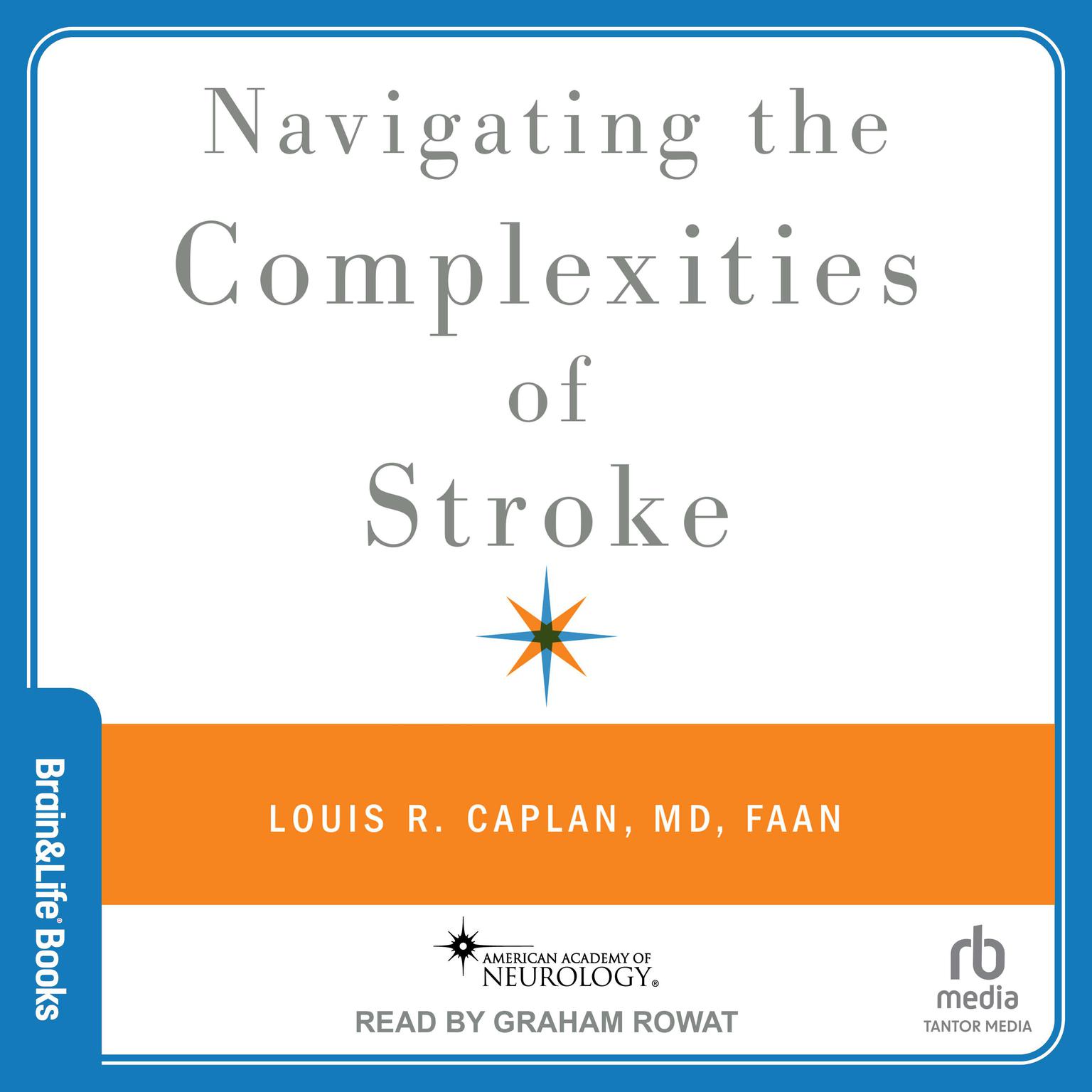 Navigating the Complexities of Stroke Audiobook, by Louis R. Caplan, MD FAAN