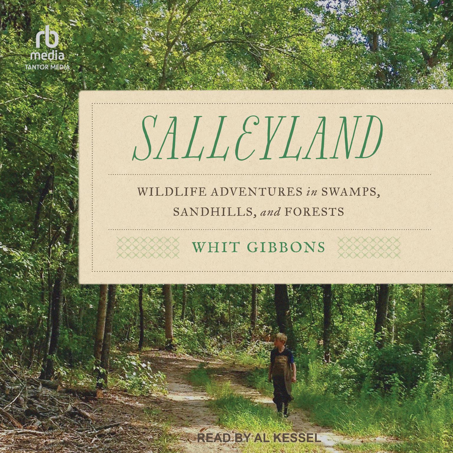 Salleyland: Wildlife Adventures in Swamps, Sandhills, and Forests Audiobook, by J. Whitfield Gibbons