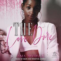 The Love Dare Audiobook, by Asia Monique