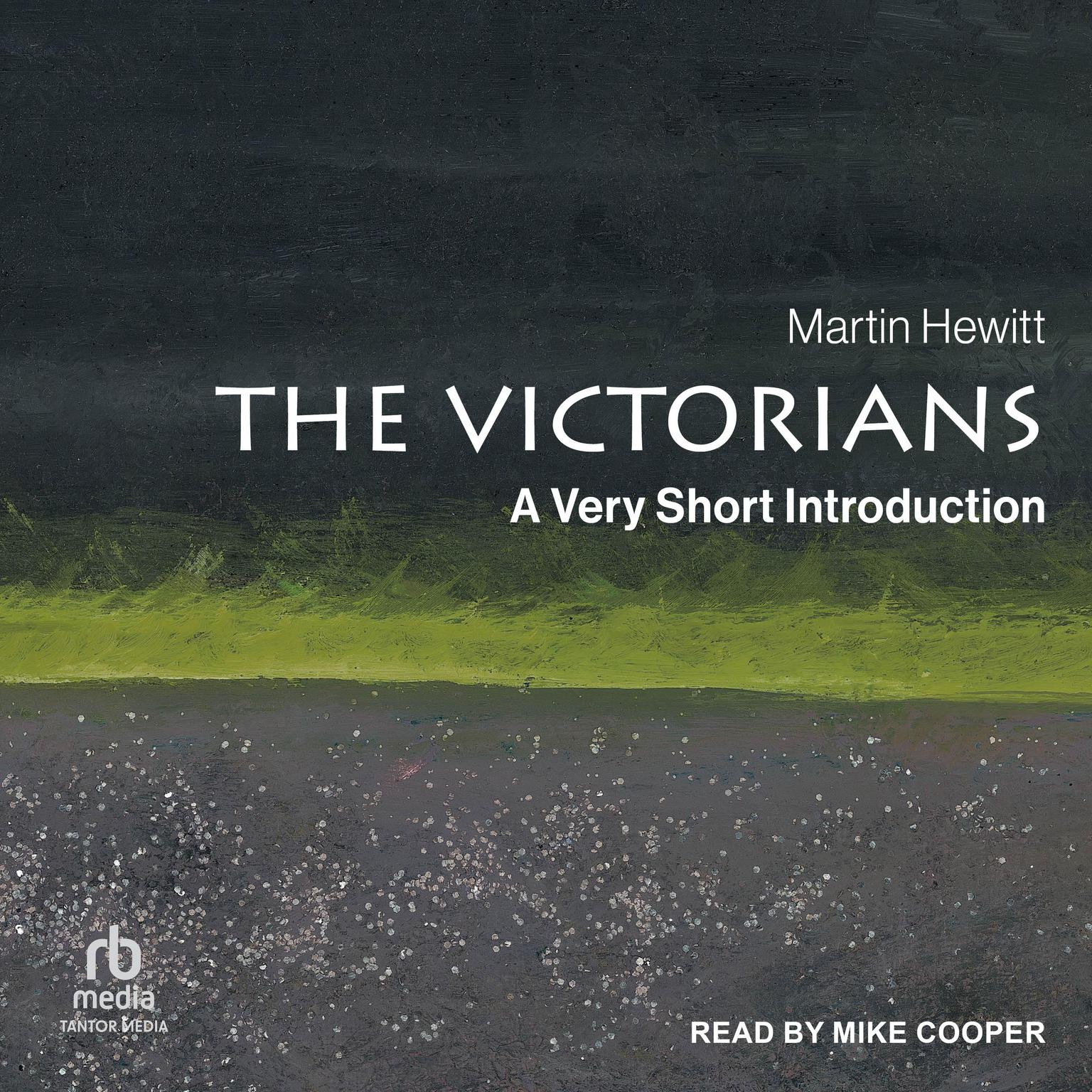 The Victorians: A Very Short Introduction Audiobook, by Martin Hewitt