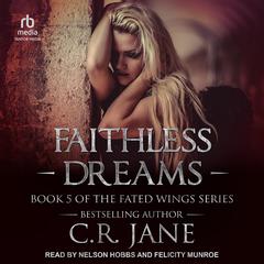 Faithless Dreams Audiobook, by C. R. Jane