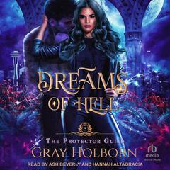 Dreams of Hell Audiobook, by Gray Holborn