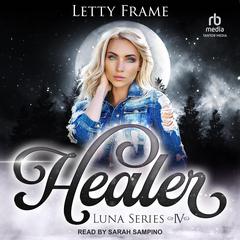 Healer Audiobook, by Letty Frame