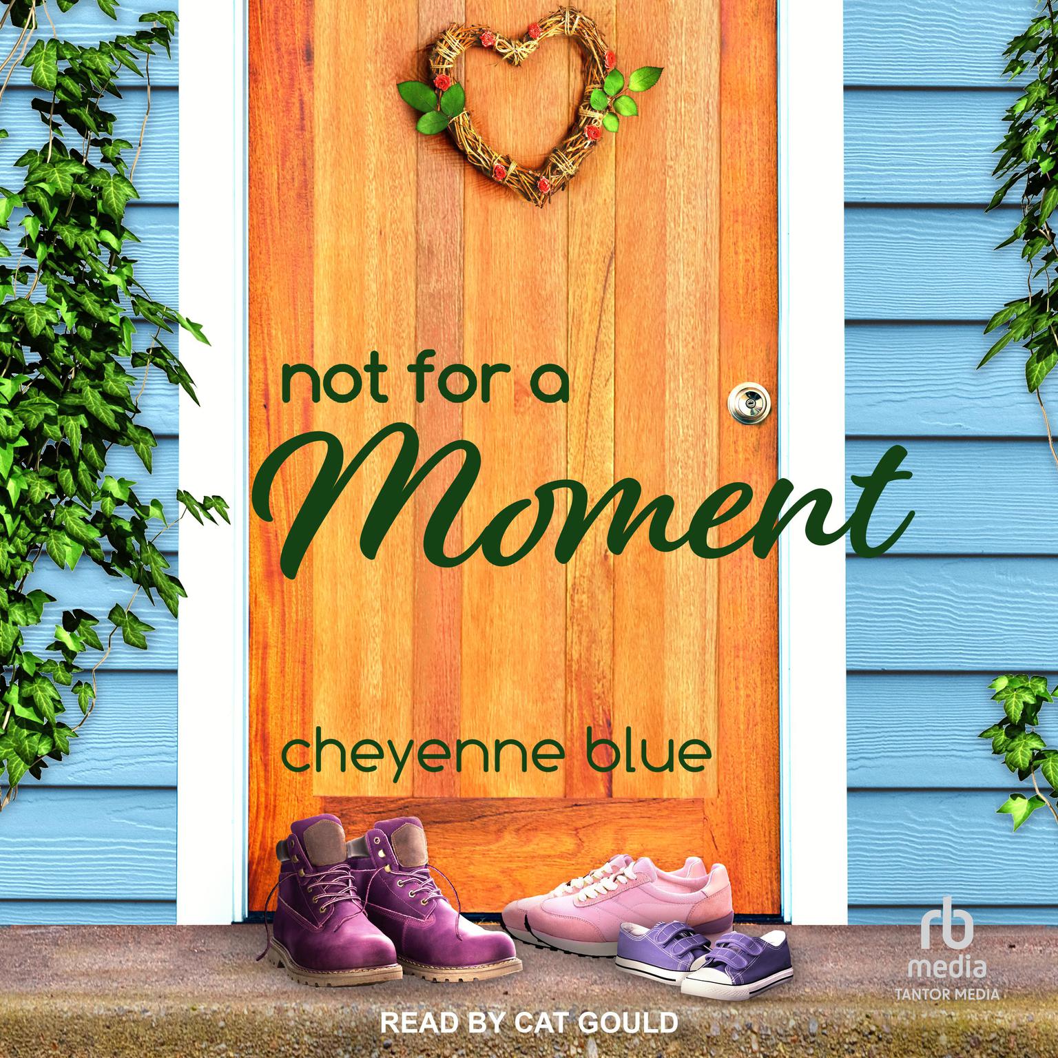 Not For A Moment Audiobook, by Cheyenne Blue