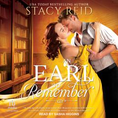 An Earl to Remember Audiobook, by Stacy Reid