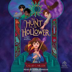 The Hunt for the Hollower Audiobook, by Callie C. Miller