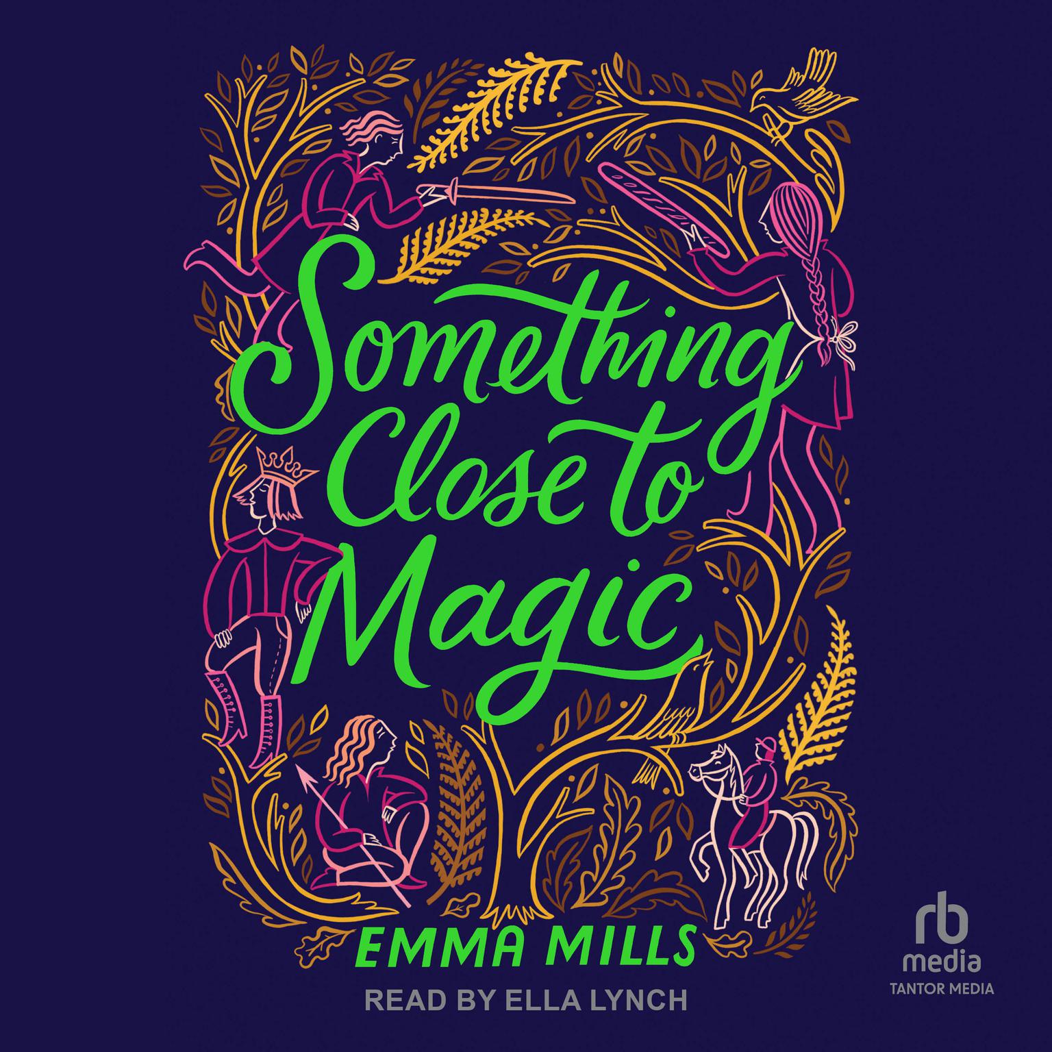 Something Close to Magic Audiobook, by Emma Mills