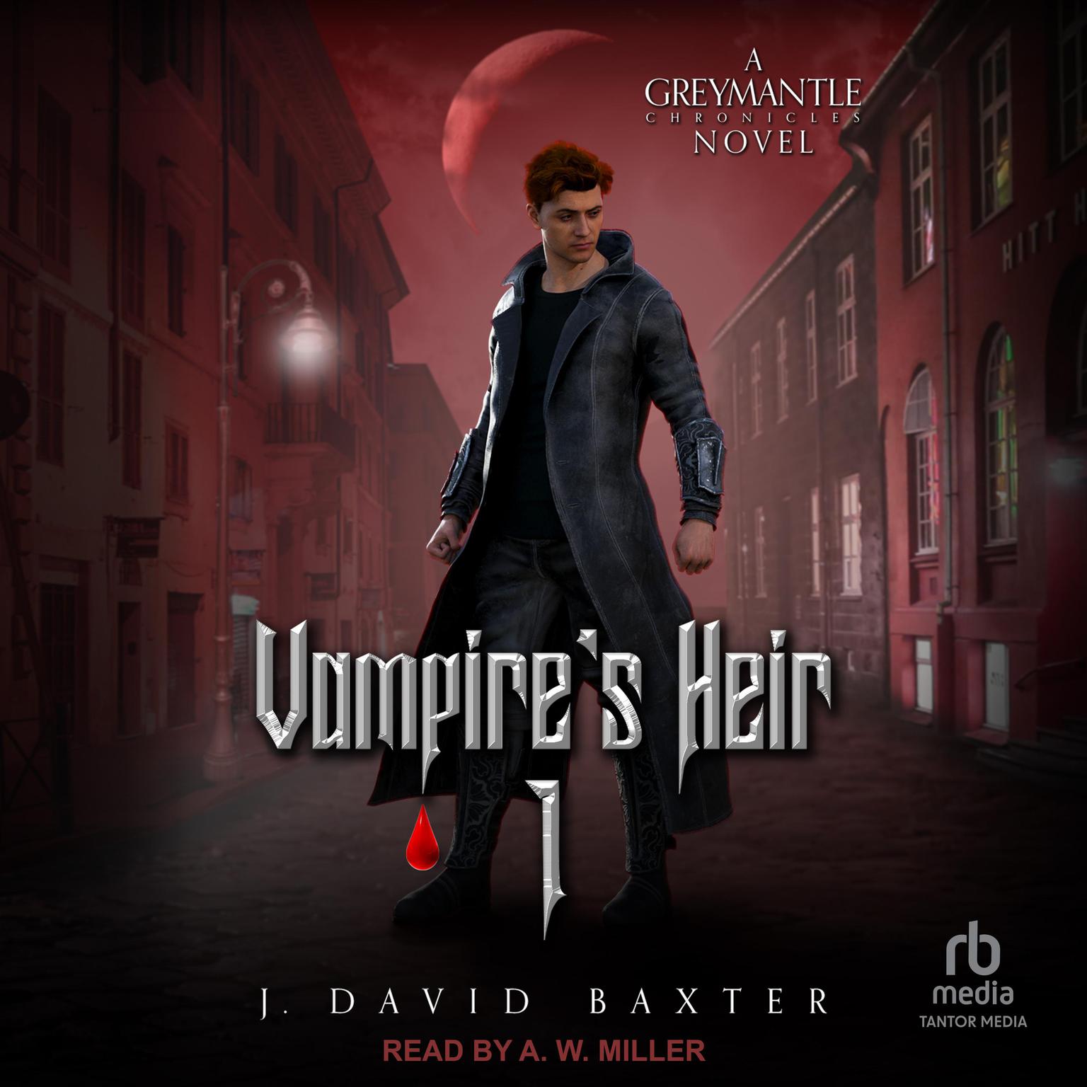 Vampires Heir 1 Audiobook, by J. David Baxter