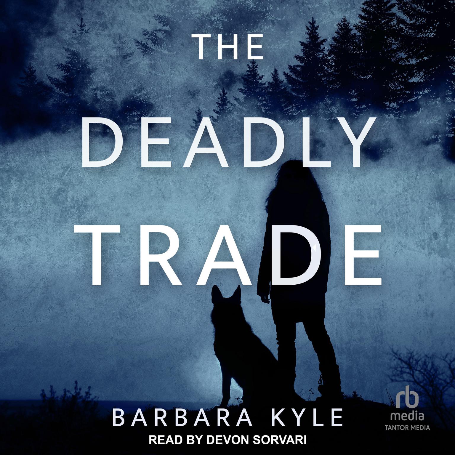 The Deadly Trade Audiobook, by Barbara Kyle