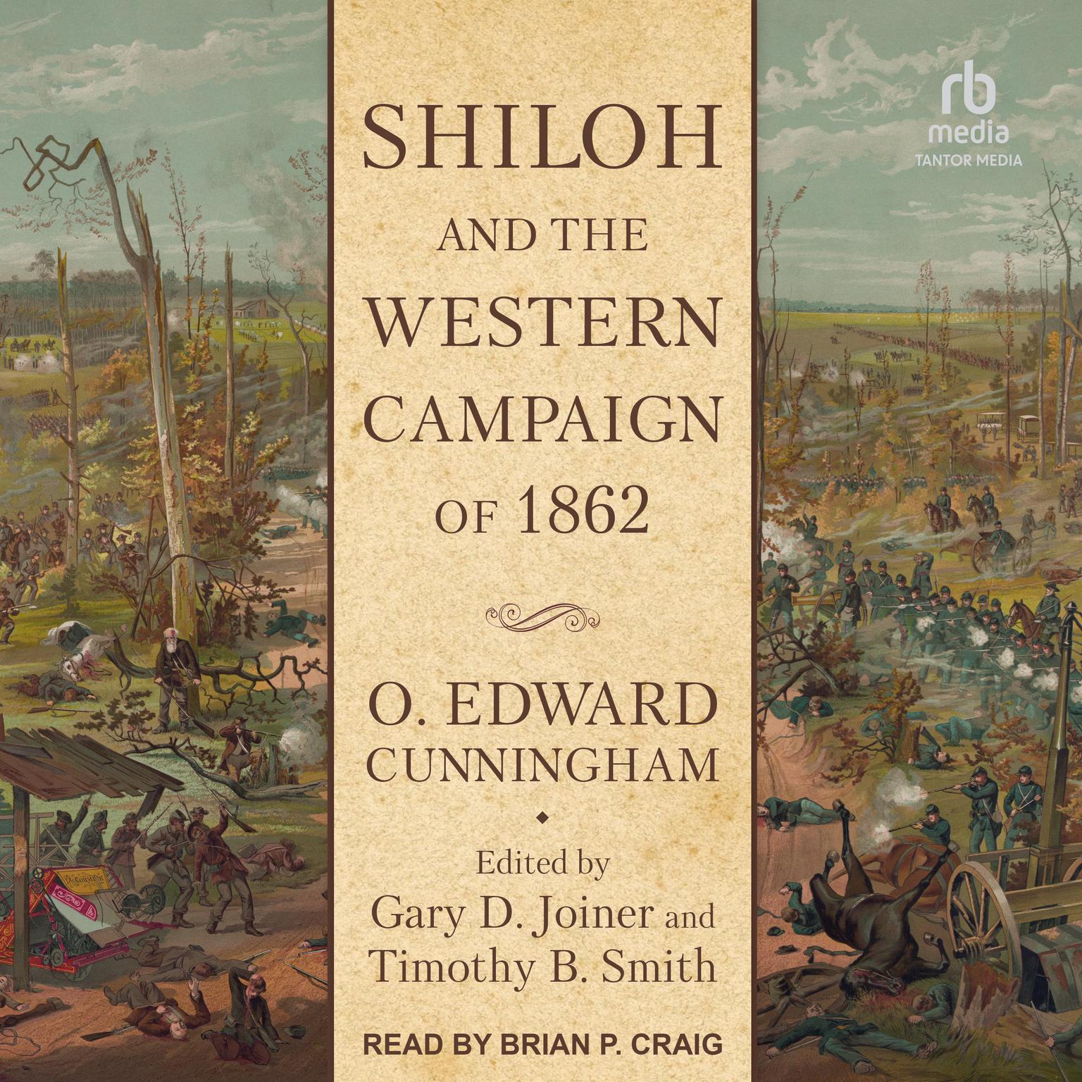 Shiloh and the Western Campaign of 1862 Audiobook, by O. Edward Cunningham