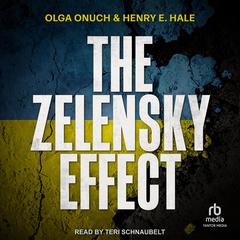 The Zelensky Effect Audiobook, by Henry E. Hale