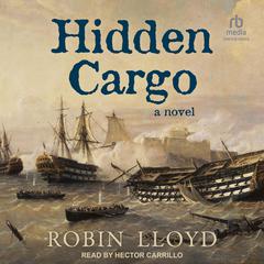 Hidden Cargo: A Novel Audiobook, by Robin Lloyd