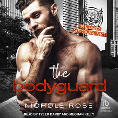The Bodyguard Audiobook, by Nichole Rose