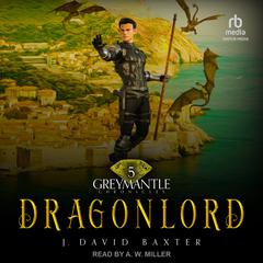 Dragonlord Audiobook, by J. David Baxter