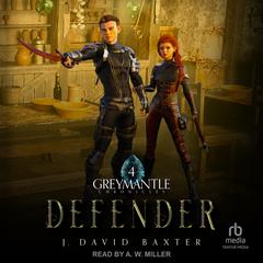 Defender Audiobook, by J. David Baxter