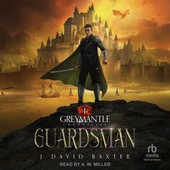 Guardsman Audiobook, by J. David Baxter