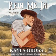 Rein Me In Audiobook, by Kayla Grosse