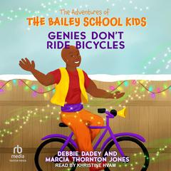 Genies Dont Ride Bicycles Audiobook, by Debbie Dadey