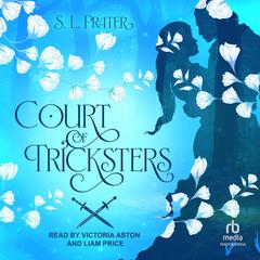 Court of Tricksters Audiobook, by S. L. Prater
