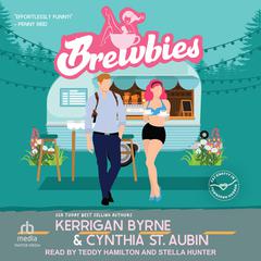 Brewbies Audiobook, by Kerrigan Byrne