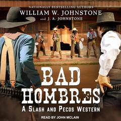 Bad Hombres Audiobook, by J. A. Johnstone
