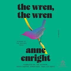 The Wren, The Wren Audiobook, by Anne Enright