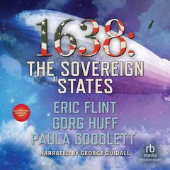 1638: The Sovereign States Audiobook, by Eric Flint