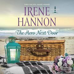The Hero Next Door: Encore Edition Audiobook, by Irene Hannon