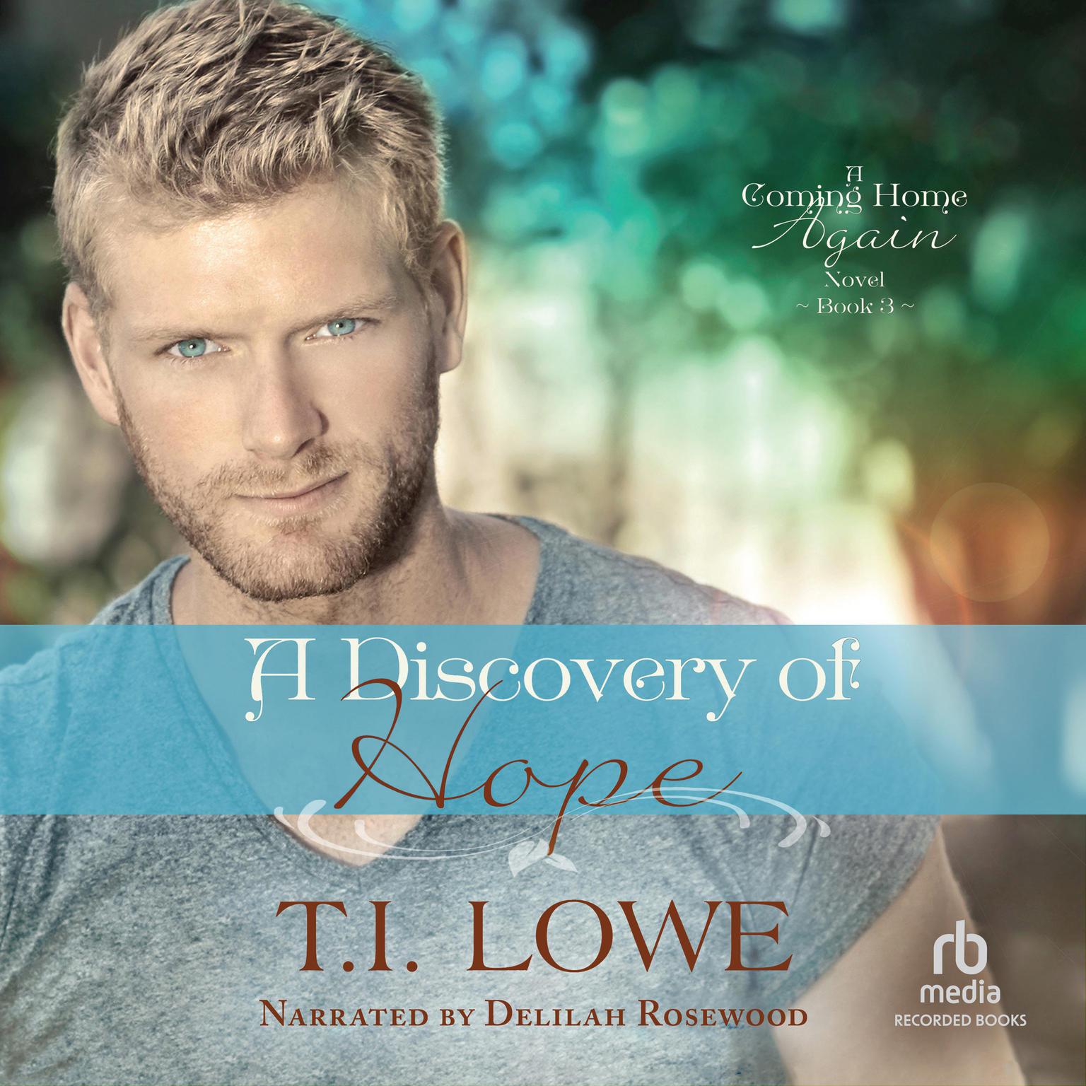 A Discovery of Hope Audiobook, by T.I. Lowe