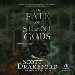 The Fate of Silent Gods Audibook, by Scott Drakeford