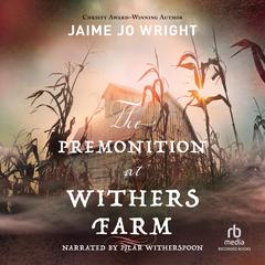 The Premonition at Withers Farm Audiobook, by Jaime Jo Wright