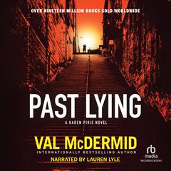 Past Lying: A Karen Pirie Novel  Audiobook, by 