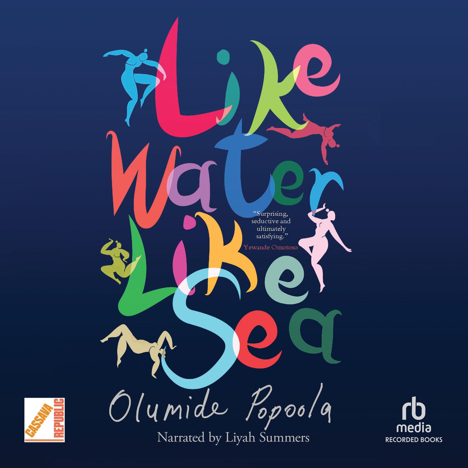 Like Water Like Sea Audiobook, by Olumide Popoola