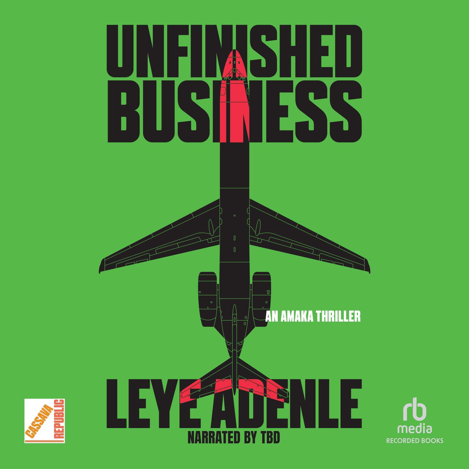 Unfinished Business Audiobook, by Leye Adenle