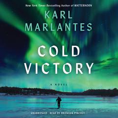 Cold Victory: A Novel Audiobook, by Karl Marlantes
