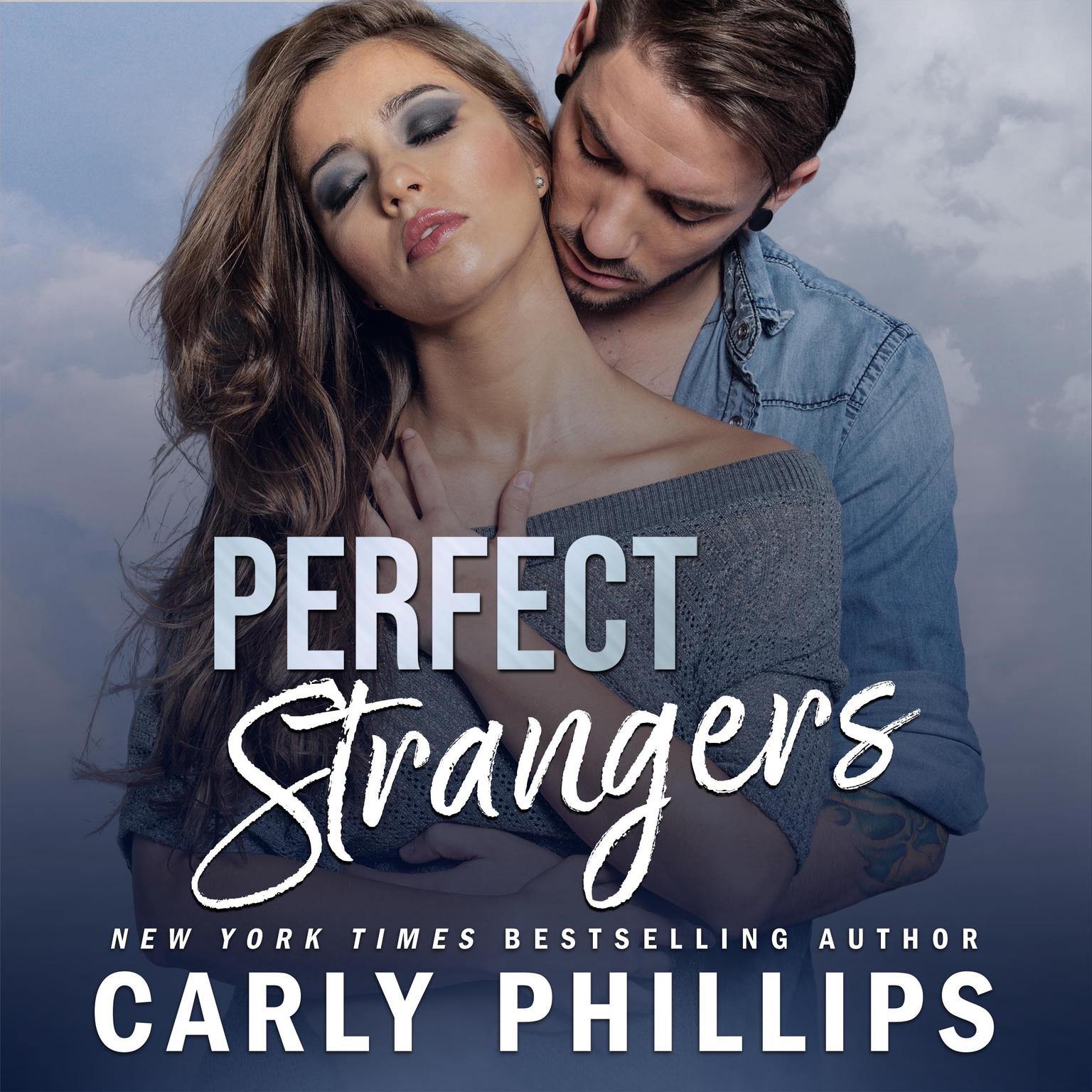 Perfect Strangers: A Serendipity’s Finest Novella Audiobook, by Carly Phillips