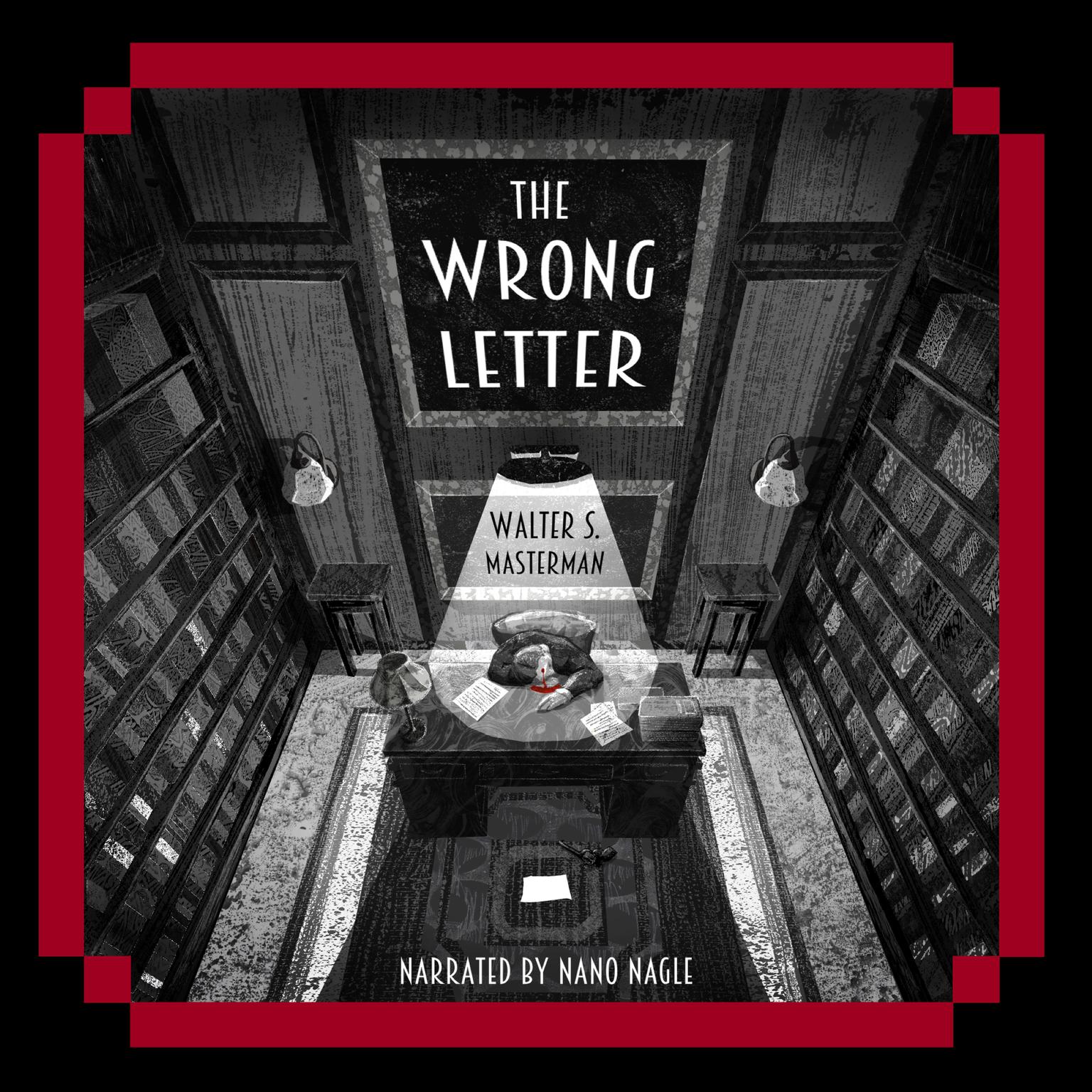 The Wrong Letter Audiobook, by Walter S. Masterman