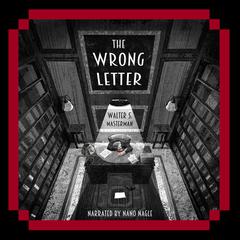 The Wrong Letter Audiobook, by Walter S. Masterman