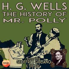 The History Of Mr. Polly Audiobook, by H. G. Wells