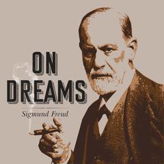 On Dreams Audiobook, by Sigmund Freud