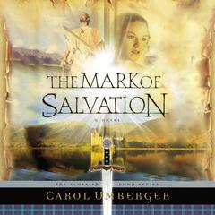 The Mark of Salvation Audiobook, by Carol Umberger
