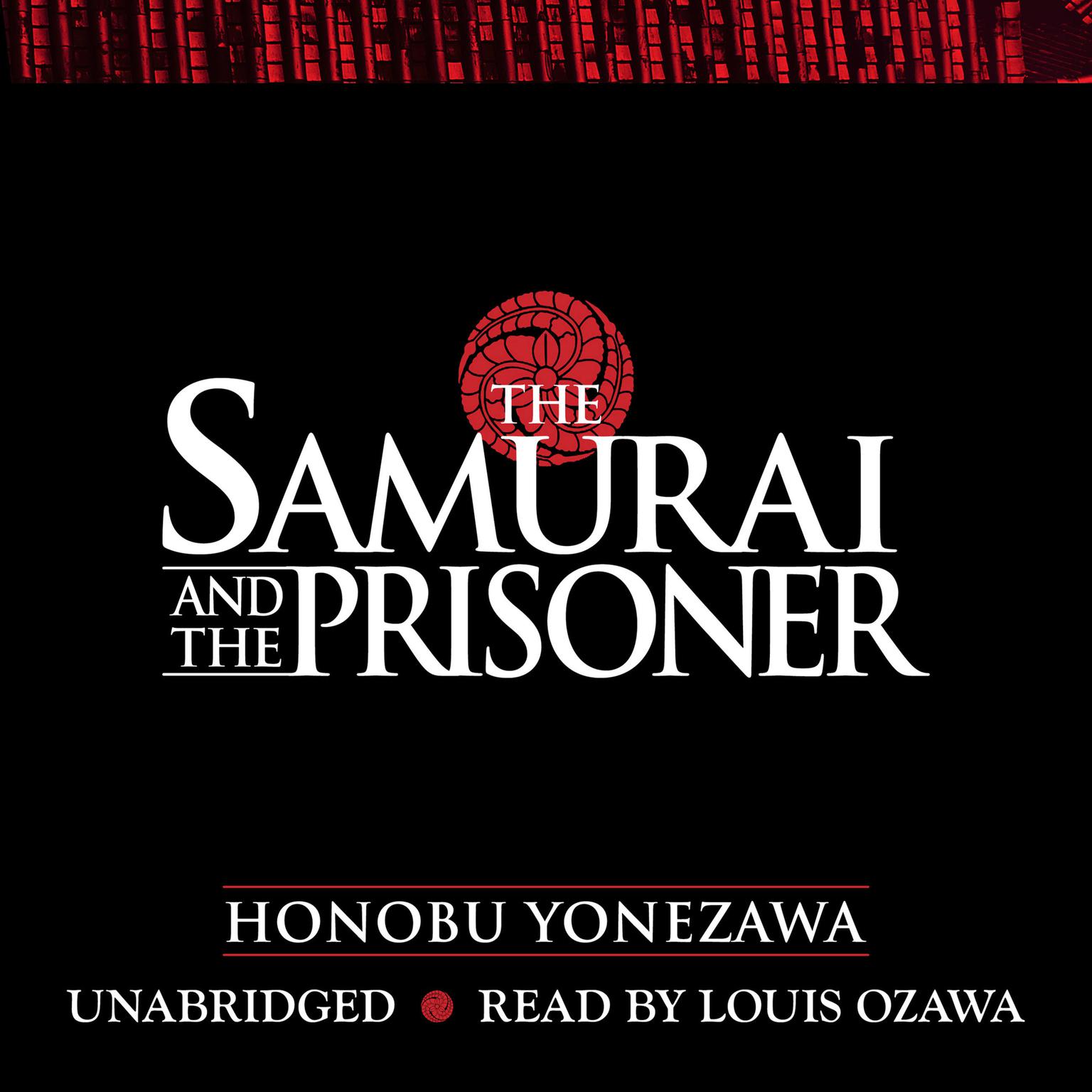 The Samurai and the Prisoner Audiobook, by Honobu Yonezawa