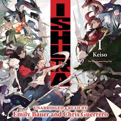 Ishura, Vol. 1: The New Demon King War Audiobook, by Keiso 