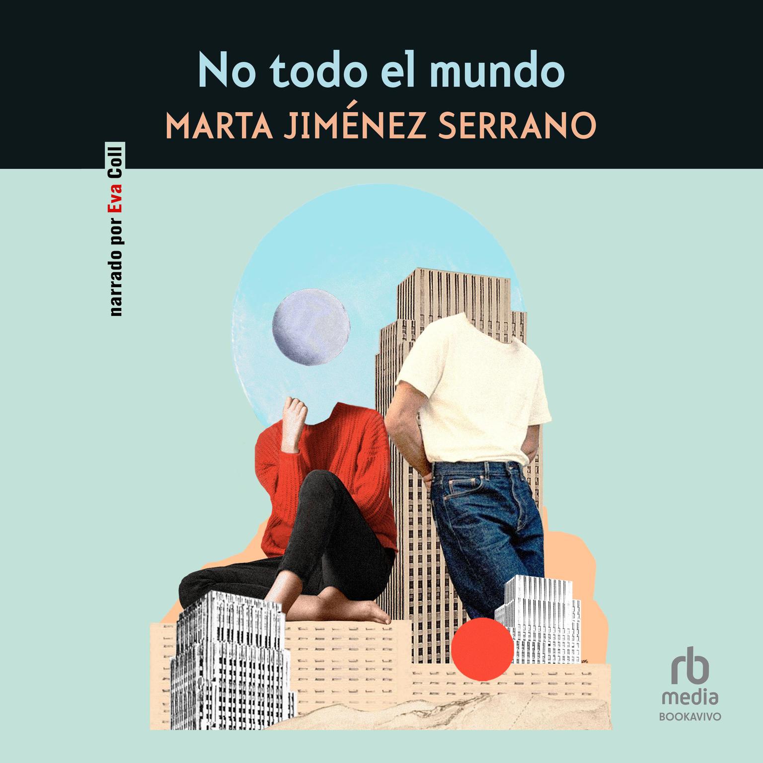 No Todo el Mundo Audiobook, by Marta Jiménez Serrano