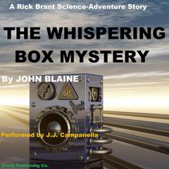 The Whispering Box Mystery: A Rick Brant Electronic Adventure Audiobook, by J.J. Campanella