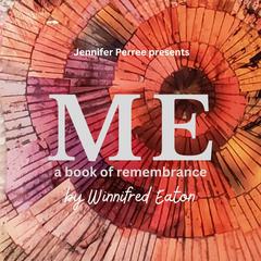 Me: A Book of Remembrance  Audiobook, by Winnifred Eaton