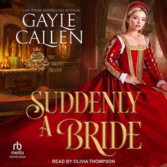 Suddenly A Bride Audiobook, by Gayle Callen